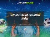 jetbahis kayıt